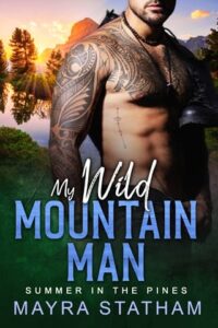 my wild mountain man, mayra statham