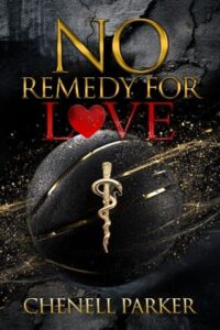 no remedy for love, chenell parker