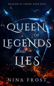 queen of legends, nina frost