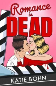 romance is dead, katie bohn