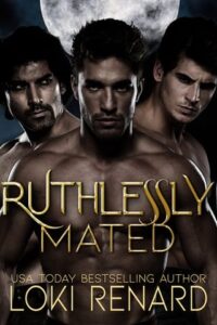 ruthlessly mated, loki renard