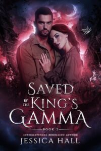saved king's gamma, jessica hall