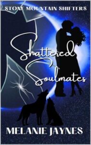 shattered soulmates, melanie jaynes