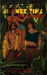 summertime madness, luna k wicked