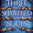 three shattered souls mai corland