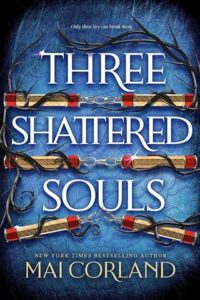 three shattered souls, mai corland