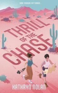 thrill of chase, kathryn nolan