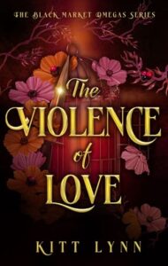 violence of love, kitt lynn