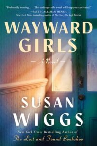 wayward girls, susan wiggs