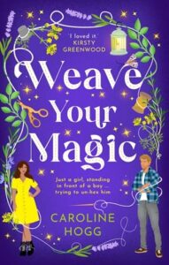 weave your magic, caroline hogg
