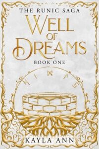 well of dreams, kayla ann