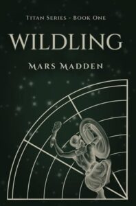 wildling, mars madden