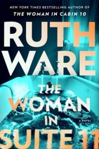 woman in suite 11, ruth ware