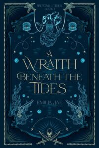 wraith beneath tides, emilia jae