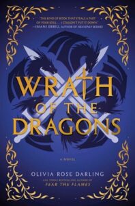 wrath of dragons, olivia rose darling