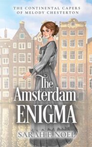 amsterdam enigma, sarah f noel