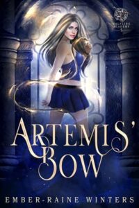 artemis' bow, ember-raine winters