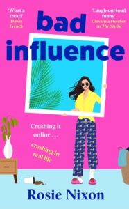 bad influence, rosie nixon