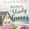 between shady groves jessie gussman