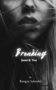 breaking, raegan salander