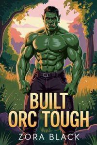 built orc tough, zora black