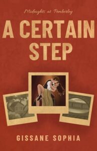 certain step, gissane sophia