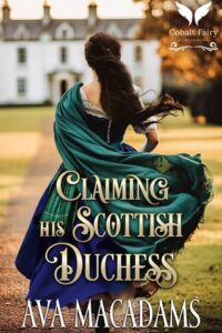 claiming his duchess. ava macadams