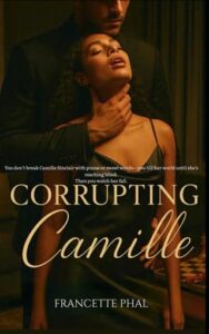corrupting camille. francette phal