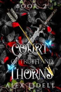 court truth thorns, alex lidell