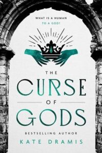 curse of gods, kate dramis