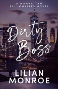 dirty boss, lilian monroe