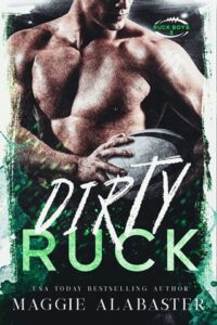 dirty ruck, maggie alabaster