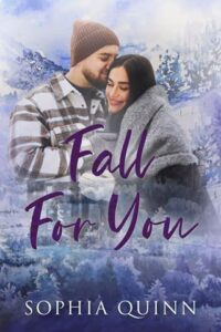 fall for you, sophia quinn
