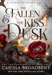 fallen and kiss of dusk. carissa broadbent