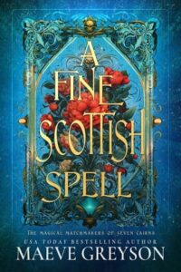 fine scottish spell, maeve greyson