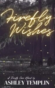 firefly wishes, ashley templin