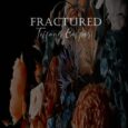 fractured tiffany casper