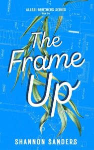 frame up. shannon sanders