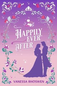 happily ever after, vanessa rhoswen