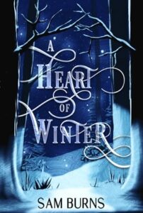 heart of winter, sam burns