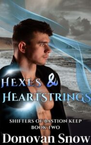 hexes heartstrings, donovan snow