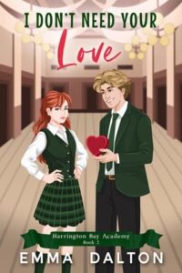 i don't need your love, emma dalton