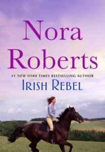 irish rebel, nora roberts