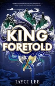 king foretold, jayci lee