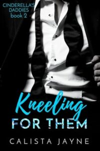 kneeling for them, calista jayne