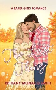 last thing, bethany monaco smith