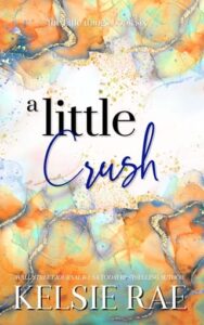 little crush, kelsie rae