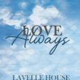 love always lavelle house