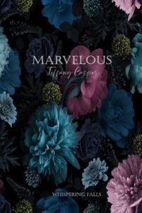 marvelous, tiffany casper