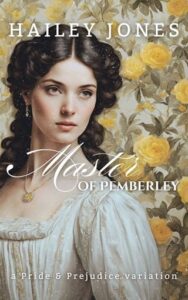 master of pemberley, hailey jones